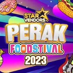 StarVendors Perak Food Festival 2023 / 2024 - StarVendors Perak Foodstival