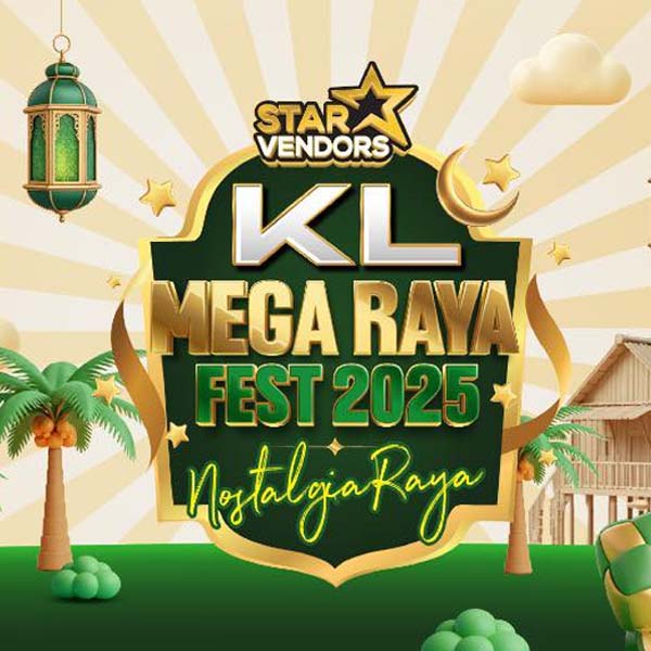 2025 StarVendors KL Mega Raya Fest - Nostalgia Raya